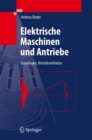 Image for Elektrische Maschinen und Antriebe: Grundlagen, Betriebsverhalten