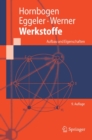 Image for Werkstoffe: Aufbau Und Eigenschaften Von Keramik-, Metall-, Polymer- Und Verbundwerkstoffen