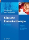 Image for Klinische Kinderkardiologie : Diagnostik und Therapie der angeborenen Herzfehler