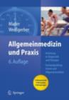 Image for Allgemeinmedizin Und Praxis: Anleitung in Diagnostik Und Therapie. Mit Fragen Zur Facharztprufung