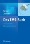 Image for Das TMS-Buch : Handbuch der transkraniellen Magnetstimulation