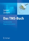 Image for Das TMS-Buch: Handbuch der transkraniellen Magnetstimulation