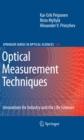Image for Optical measurement techniques: innovations for industry and the life sciences : 136