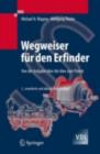 Image for Wegweiser Fur Den Erfinder: Von Der Aufgabe Uber Die Idee Zum Patent