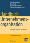 Image for Handbuch Unternehmensorganisation : Strategien, Planung, Umsetzung
