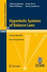 Image for Hyperbolic Systems of Balance Laws : Lectures given at the C.I.M.E. Summer School held in Cetraro, Italy, July 14-21, 2003