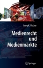 Image for Medienrecht und Medienmarkte