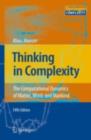 Image for Thinking in complexity: the complex dynamics of matter, mind and mankind