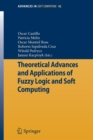 Image for Theoretical Advances and Applications of Fuzzy Logic and Soft Computing