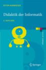 Image for Didaktik der Informatik : Grundlagen, Konzepte, Beispiele