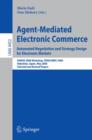Image for Agent-Mediated Electronic Commerce. Automated Negotiation and Strategy Design for Electronic Markets