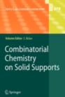 Image for Combinatorial Chemistry on Solid Supports