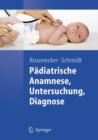 Image for Padiatrische Anamnese, Untersuchung, Diagnose