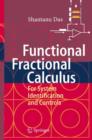 Image for Functional Fractional Calculus : For System Identification and Controls