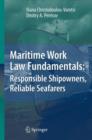 Image for Maritime Work Law Fundamentals: Responsible Shipowners, Reliable Seafarers