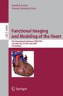 Image for Functional Imaging and Modeling of the Heart : 4th International Conference, Salt Lake City, UT, USA, June 7-9, 2007