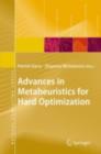 Image for Advances in metaheuristics for hard optimization