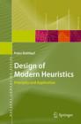 Image for Design of modern heuristics: principles and application