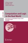 Image for Computation and Logic in the Real World: Third Conference on Computability in Europe, CiE 2007, Siena, Italy, June 18-23, 2007, Proceedings : 4497
