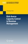 Image for Risk-Averse Capacity Control in Revenue Management
