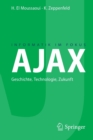 Image for AJAX : Geschichte, Technologie, Zukunft