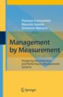 Image for Management by Measurement: Designing Key Indicators and Performance Measurement Systems