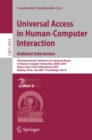 Image for Universal Access in Human-Computer Interaction. Ambient Interaction: 4th International Conference on Universal Access in Human-Computer Interaction, UAHCI 2007, Held as Part of HCI International 2007, Beijing,China, July 22-27, 2007, Proceedings, Part II