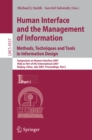 Image for Human Interface and the Management of Information. Methods, Techniques and Tools in Information Design: Symposium on Human Interface 2007, Held as Part of HCI International 2007, Beijing, China, July 22-27, 2007, Proceedings, Part I