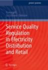 Image for Service Quality Regulation in Electricity Distribution and Retail