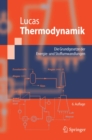 Image for Thermodynamik: Die Grundgesetze der Energie- und Stoffumwandlungen