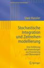 Image for Stochastische Integration und Zeitreihenmodellierung