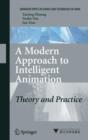 Image for A modern approach to intelligent animation  : theory and practice