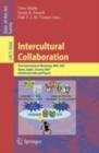 Image for Intercultural Collaboration: First International Workshop, IWIC 2007 Kyoto, Japan, January 25-26, 2007 Invited and Selected Papers : 4568