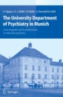 Image for The University Department of Psychiatry in Munich  : from Kraepelin and his predecessors to molecular psychiatry