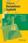 Image for Basiswissen Statistik: Kompaktkurs fur Anwender aus Wirtschaft, Informatik und Technik