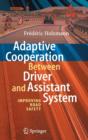 Image for Adaptive cooperation between driver and assistant system  : improving road safety