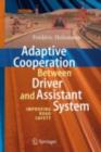 Image for Adaptive cooperation between driver and assistant system: improving road safety