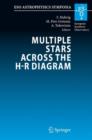 Image for Multiple Stars across the H-R Diagram : Proceedings of the ESO Workshop held in Garching, Germany, 12-15 July 2005