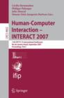 Image for Human-Computer Interaction - INTERACT 2007 : 11th IFIP TC 13 International Conference, Rio de Janeiro, Brazil, September 10-14, 2007, Proceedings, Part I