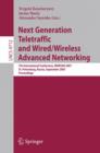 Image for Next Generation Teletraffic and Wired/Wireless Advanced Networking : 7th International Conference, NEW2AN 2007, St. Petersburg, Russia, September 10-14, 2007, Proceedings