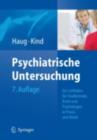 Image for Psychiatrische Untersuchung: Ein Leitfaden fur Studierende, Arzte und Psychologen in Praxis und Klinik