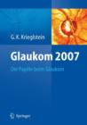 Image for Glaukom 2007 : Die Papille beim Glaukom