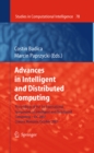 Image for Advances in Intelligent and Distributed Computing: Proceedings of the 1st International Symposium on Intelligent and Distributed Computing IDC 2007, Craiova, Romania, October 2007