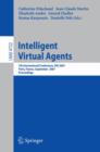Image for Intelligent Virtual Agents : 7th International Working Conference, IVA 2007, Paris, France, September 17-19, 2007, Proceedings