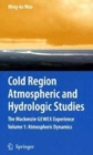 Image for Cold Region Atmospheric and Hydrologic Studies : The Mackenzie GEWEX Experience, Volumes 1-2