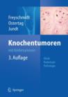 Image for Knochentumoren mit Kiefertumoren : Klinik - Radiologie - Pathologie