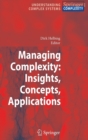 Image for Managing Complexity: Insights, Concepts, Applications