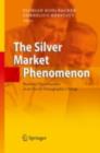 Image for The silver market phenomenon: business opportunities in an era of demographic change