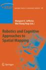 Image for Robotics and Cognitive Approaches to Spatial Mapping