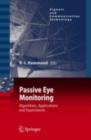 Image for Passive eye monitoring: algorithms, applications and experiments